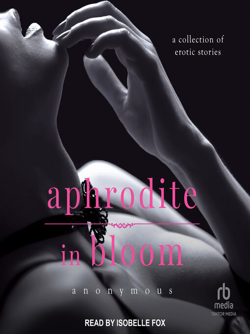 Title details for Aphrodite in Bloom by Anonymous - Available